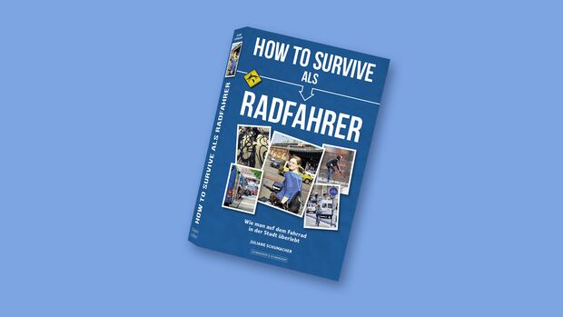 Cover Fahrradbuch How to survive als Radfahrer I Juliane Schumacher